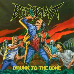Beer Blast : Drunk to the Bone
